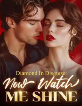 Diamond In Disguise: Now Watch Me Shine